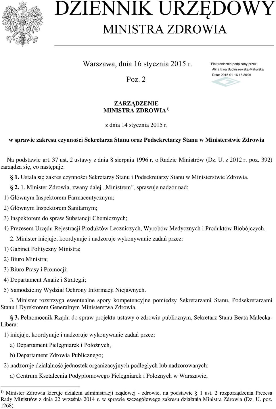 392) zarządza się, co następuje: 1.