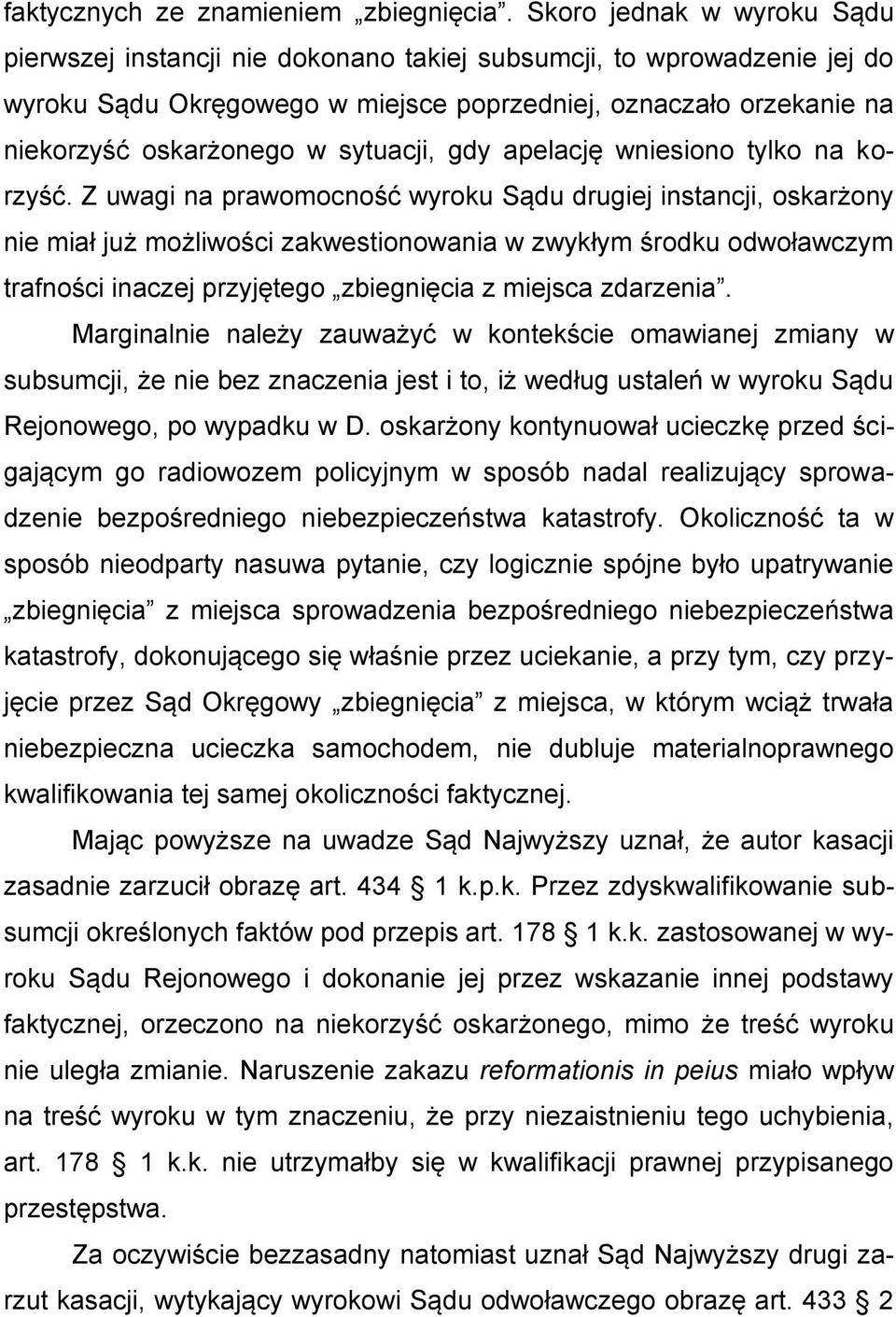 sytuacji, gdy apelację wniesiono tylko na korzyść.