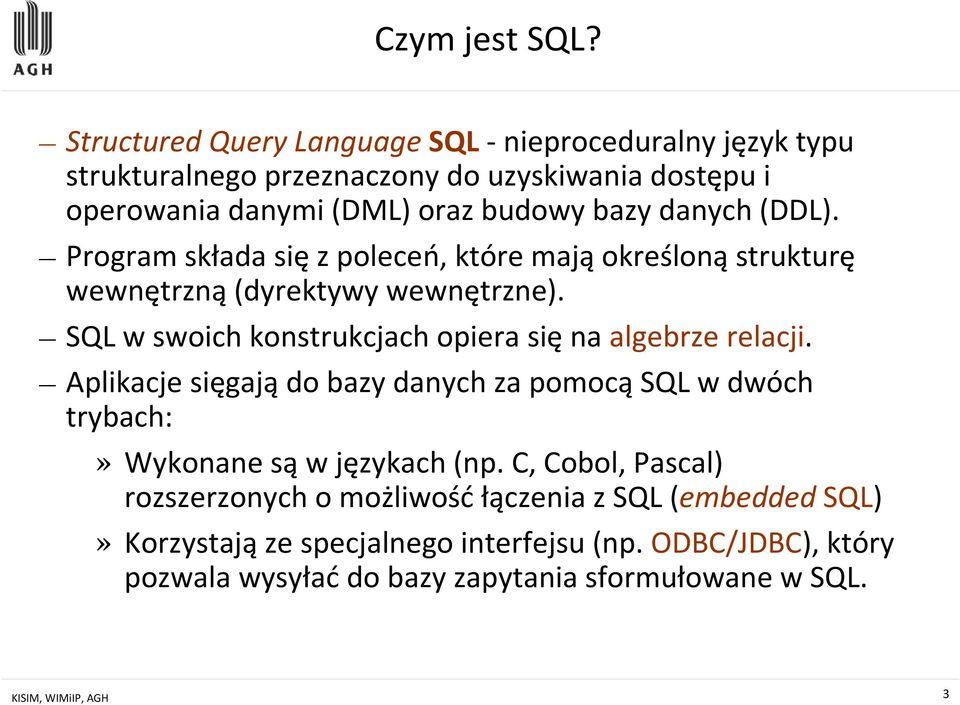 (DDL). Program składa się z poleceń, które mają określoną strukturę wewnętrzną(dyrektywy wewnętrzne).