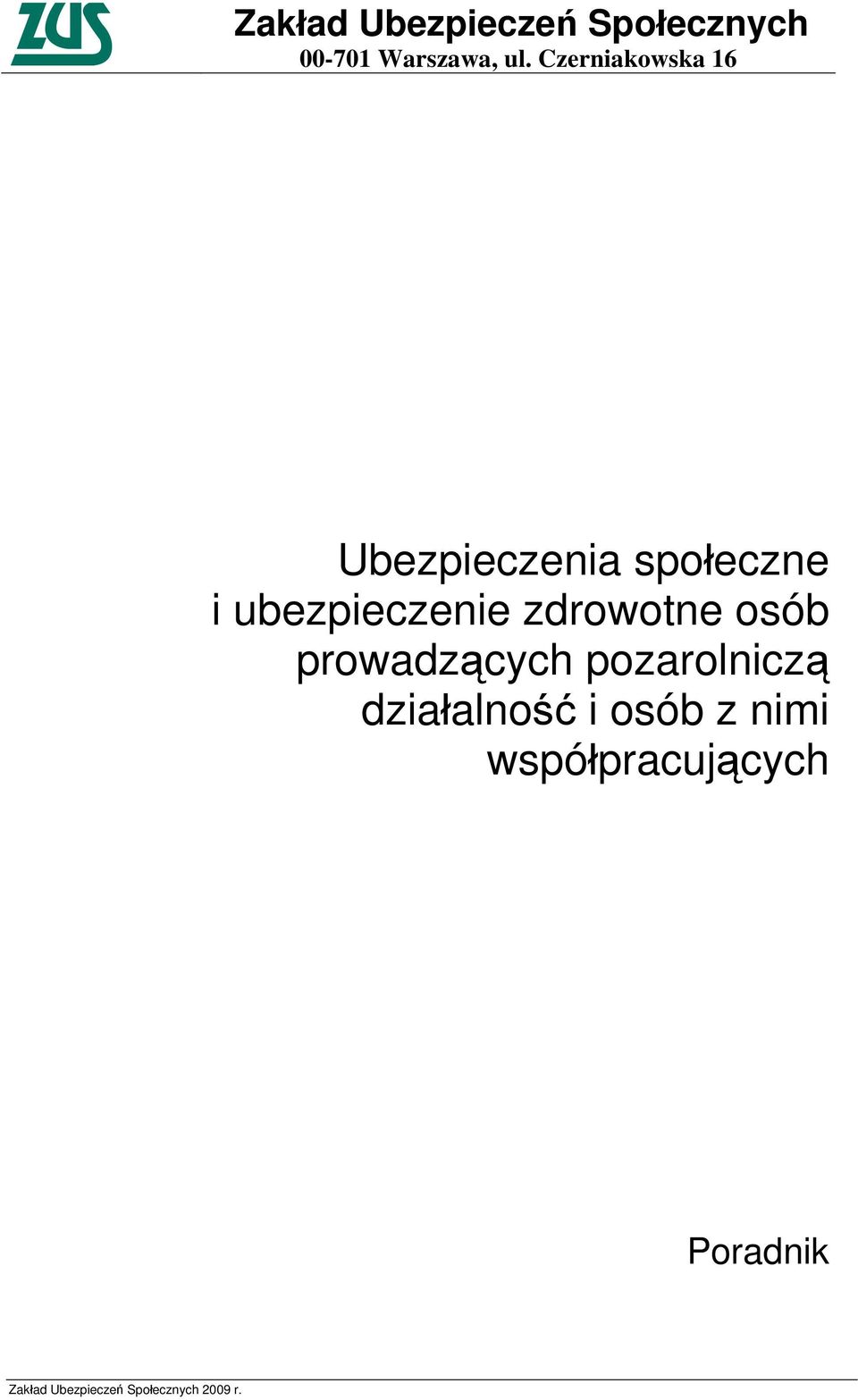 zdrowotne osób prowadzących pozarolniczą działalność i osób