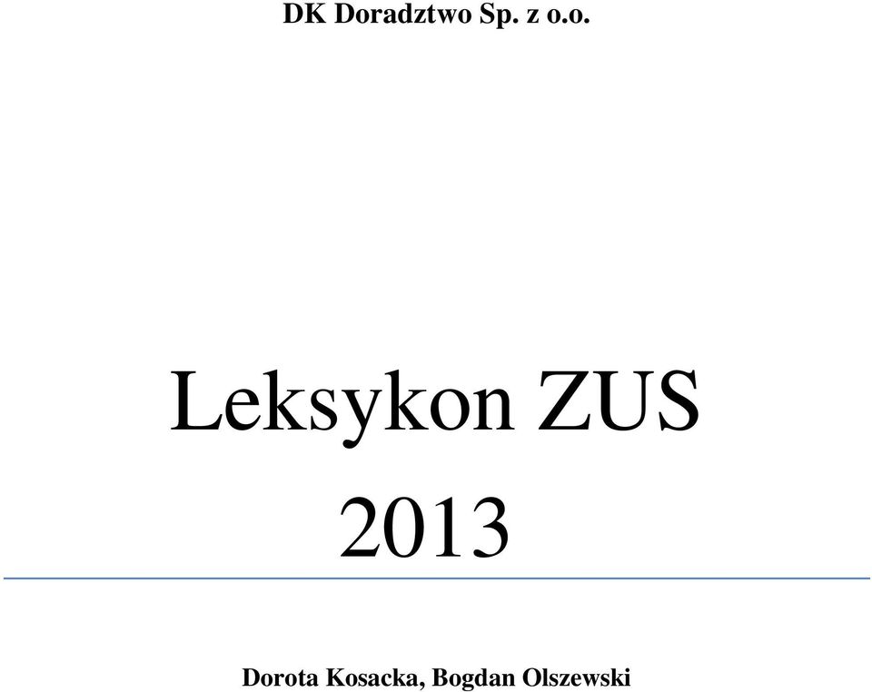 ZUS 2013 Dorota