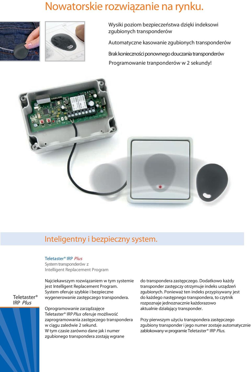 2 sekundy! Inteligentny i bezpieczny system.