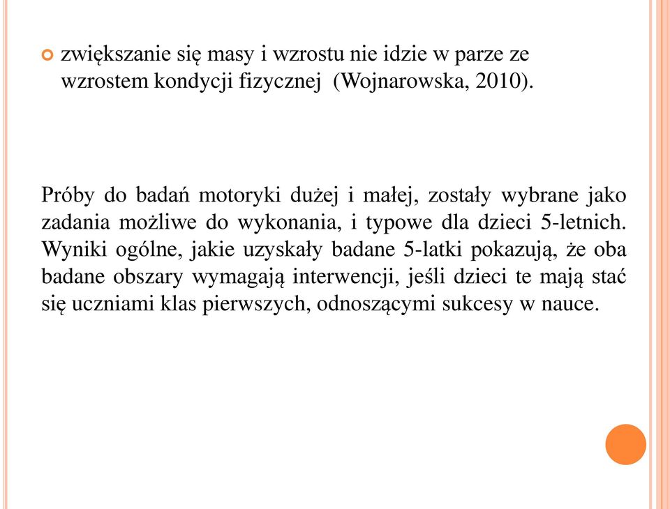 dla dzieci 5-letnich.