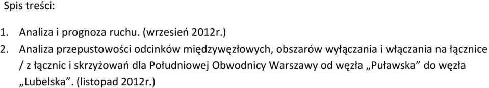 wyłączania i włączania na łącznice / z łącznic i skrzyżowań dla