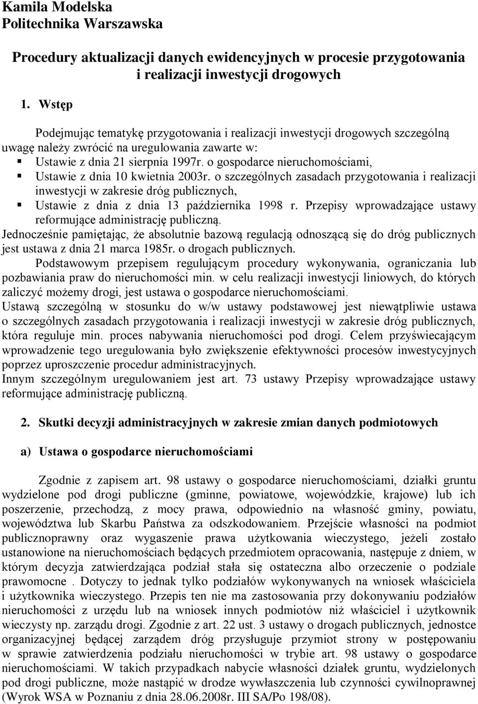 o gospodarce nieruchomościami, Ustawie z dnia 10 kwietnia 2003r.