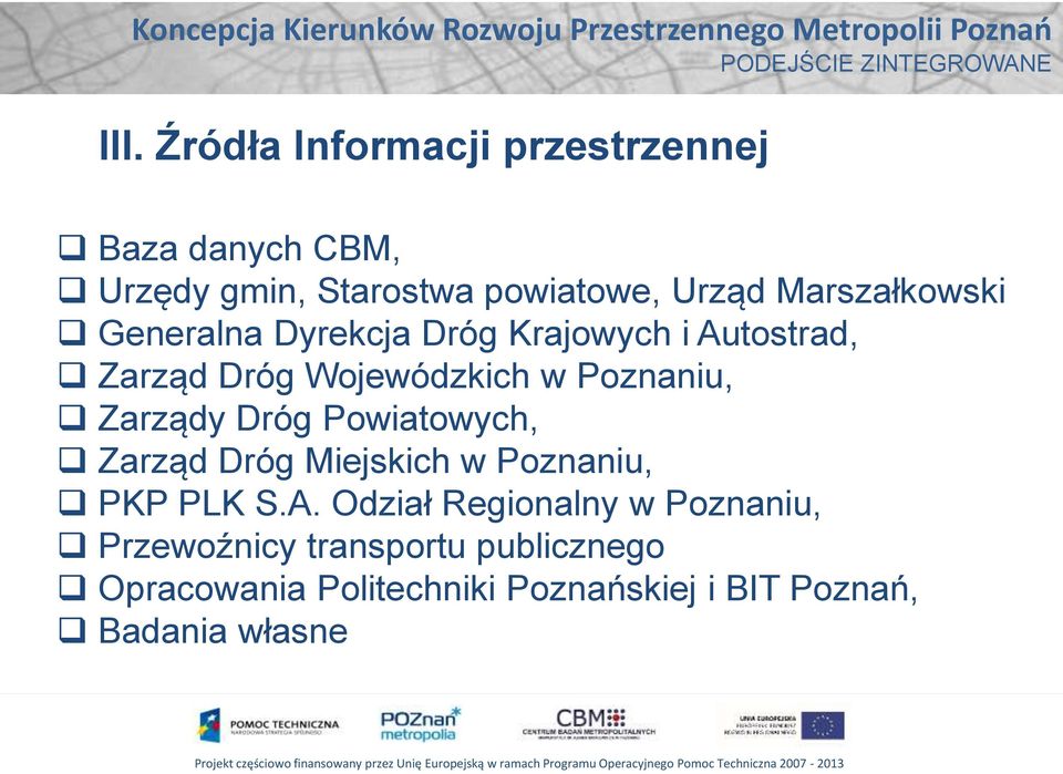 Zarządy Dróg Powiatowych, Zarząd Dróg Miejskich w Poznaniu, PKP PLK S.A.