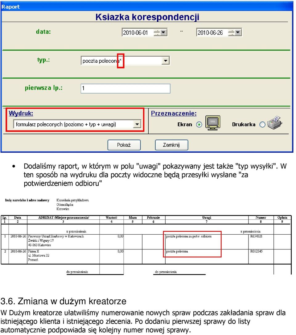 Zmiana w dużym kreatorze W Dużym kreatorze ułatwiliśmy numerowanie nowych spraw podczas zakładania spraw