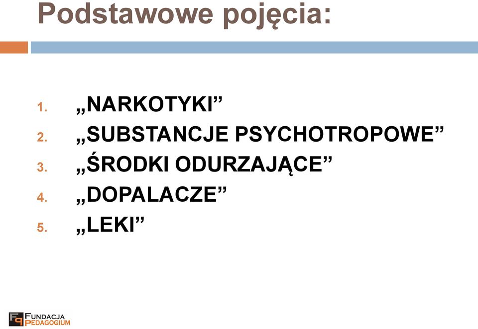 SUBSTANCJE PSYCHOTROPOWE