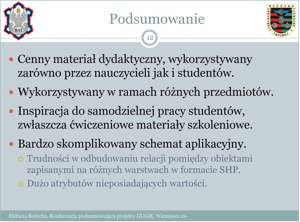 Inspiracja do samodzielnej pracy studentów, zwłaszcza ćwiczeniowe materiały szkoleniowe.