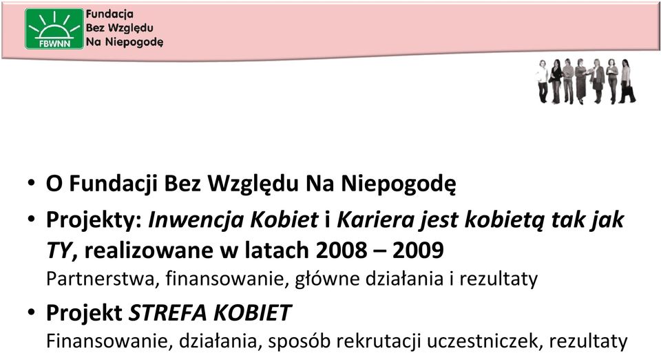 Partnerstwa, finansowanie, główne działania i rezultaty Projekt