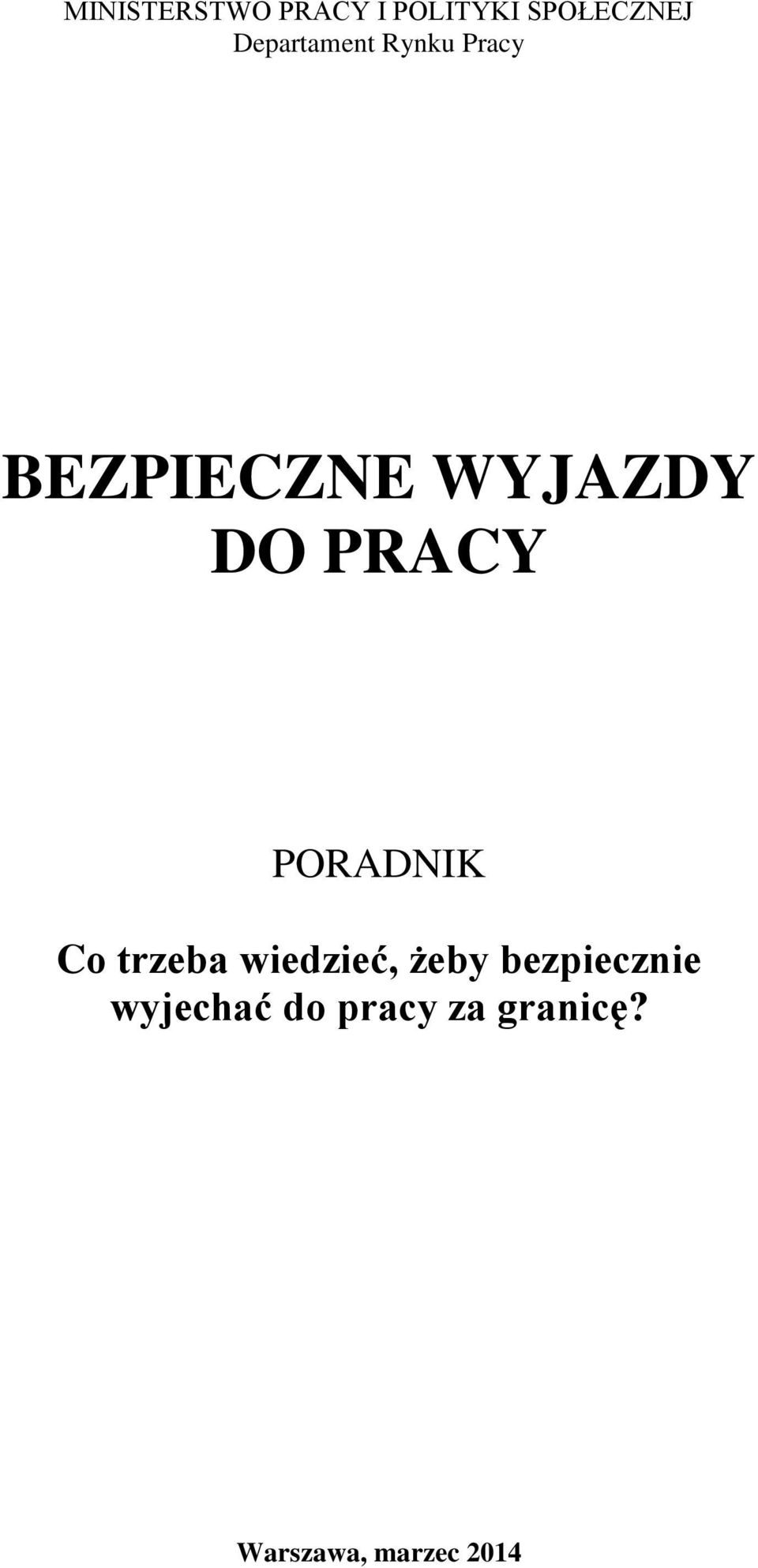 PRACY PORADNIK Co trzeba wiedzieć, żeby