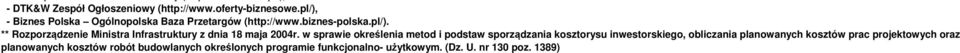 w sprawie określenia metod i podstaw sporządzania kosztorysu inwestorskiego, obliczania planowanych kosztów prac projektowych