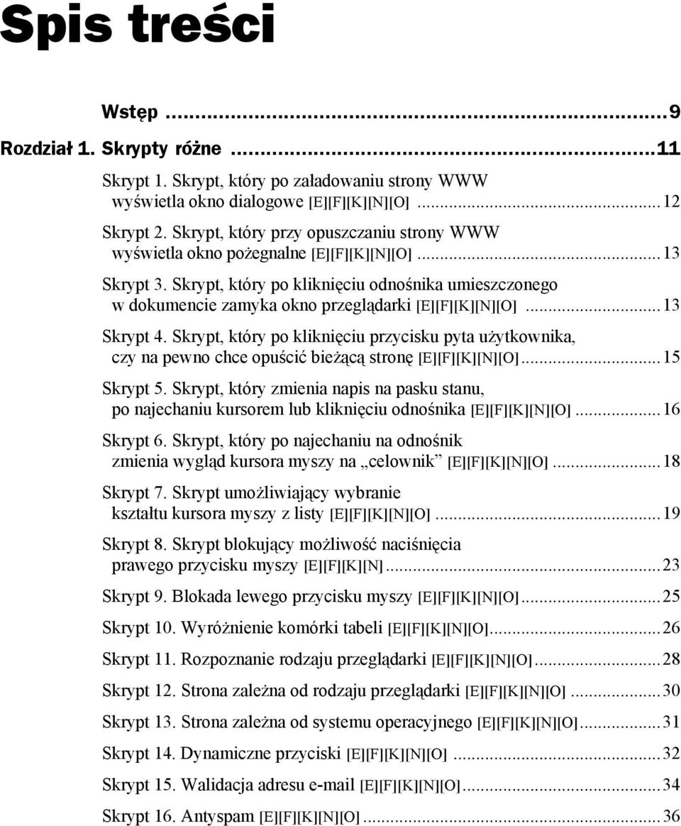 Skrypt, który po kliknięciu odnośnika umieszczonego w dokumencie zamyka okno przeglądarki [E][F][K][N][O]...13 Skrypt 4.
