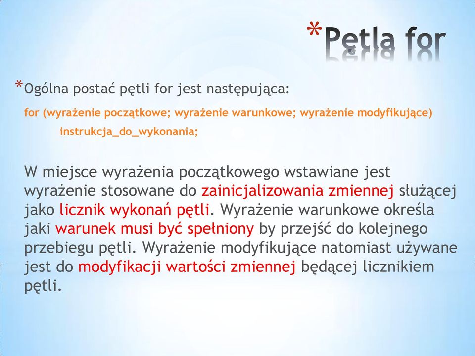 zmiennej służącej jako licznik wykonań pętli.