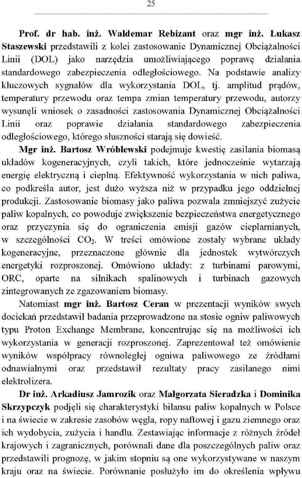 Na podstawie analizy kluczowych sygnałów dla wykorzystania DOL, tj.