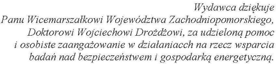 udzieloną pomoc i osobiste zaangażowanie w działaniacch na