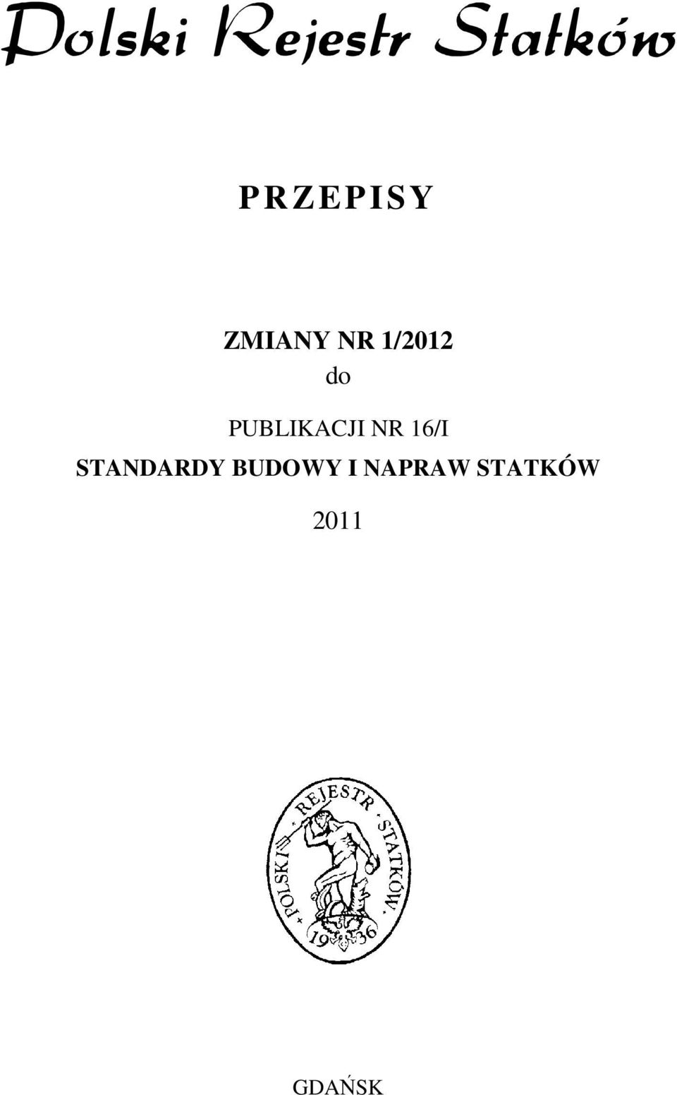 16/I STANDARDY BUDOWY I