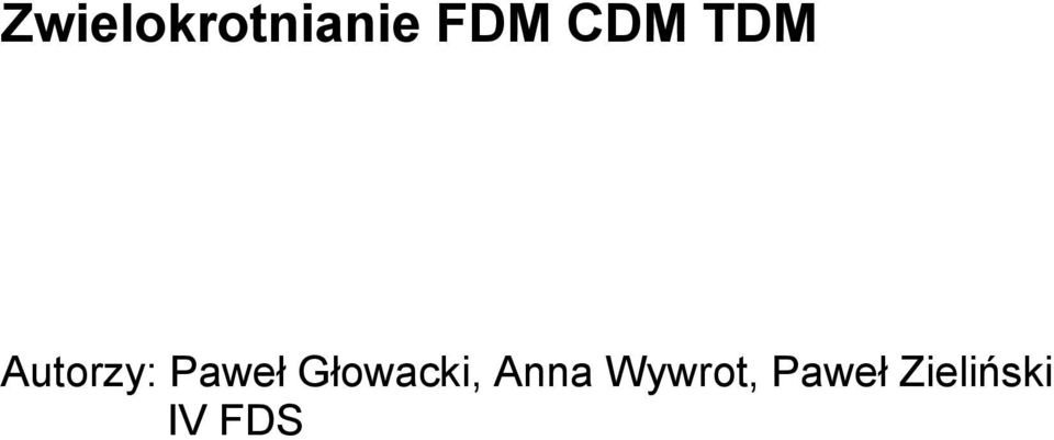 Głowacki, Anna Wywrot,