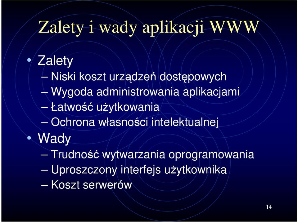 uŝytkowania Ochrona własności intelektualnej Wady Trudność