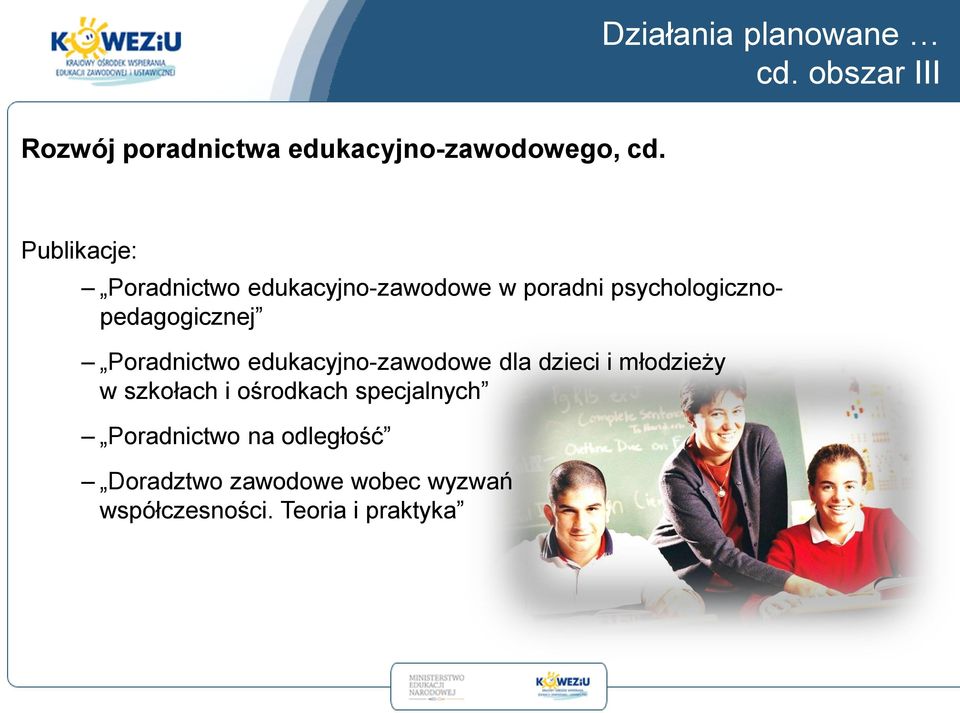 psychologicznopedagogicznej Poradnictwo edukacyjno-zawodowe dla dzieci i