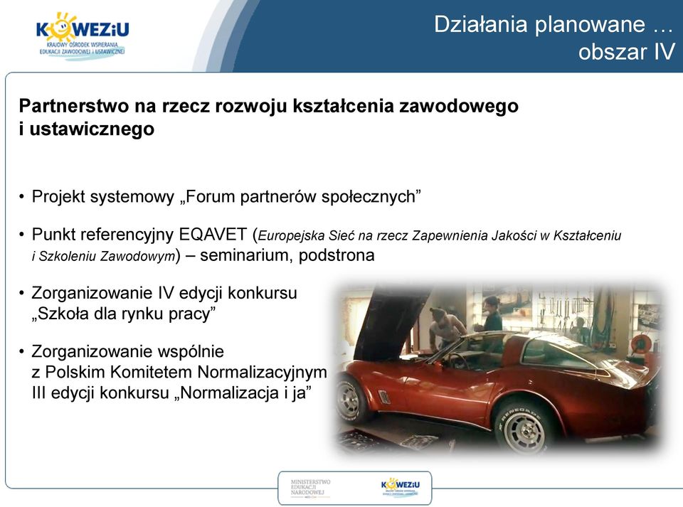 Jakości w Kształceniu i Szkoleniu Zawodowym) seminarium, podstrona Zorganizowanie IV edycji konkursu