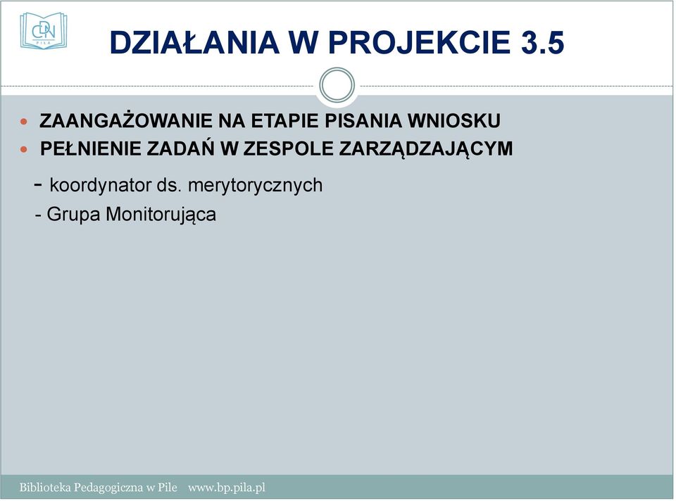 WNIOSKU PEŁNIENIE ZADAŃ W ZESPOLE