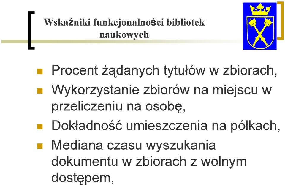 miejscu w przeliczeniu na osobę, Dokładność umieszczenia na