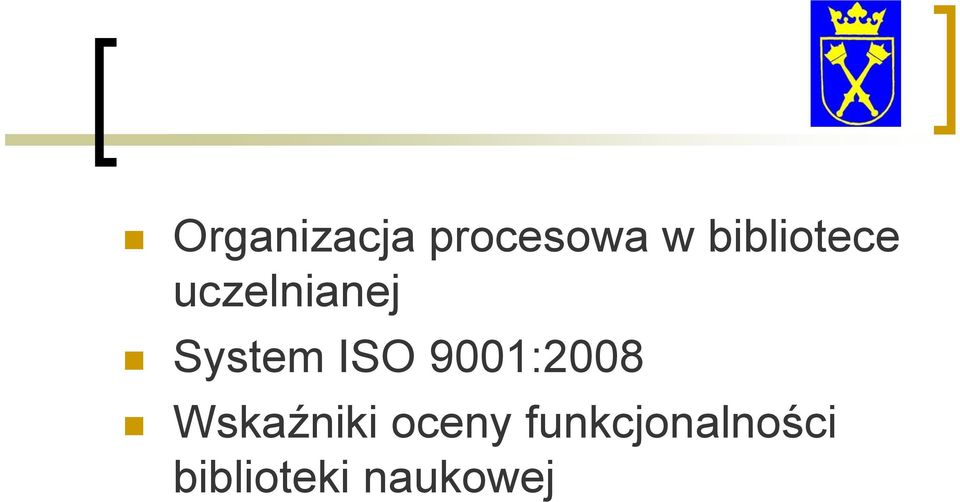 ISO 9001:2008 Wskaźniki oceny