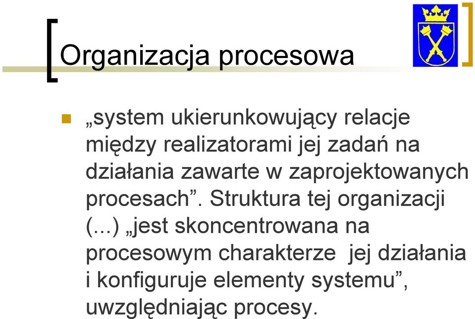 procesach. Struktura tej organizacji (.