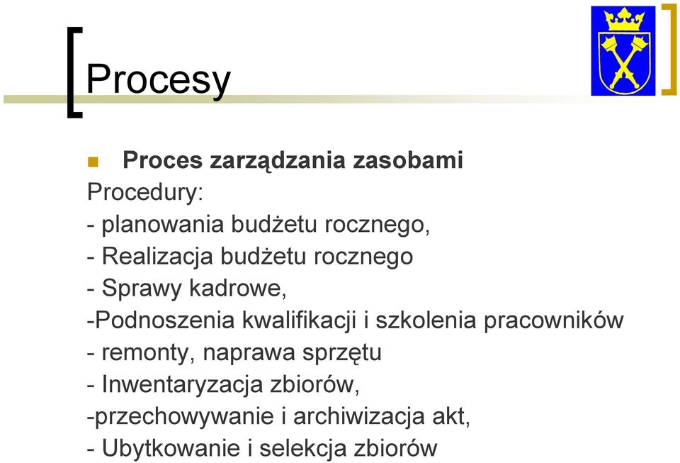 kwalifikacji i szkolenia pracowników - remonty, naprawa sprzętu -