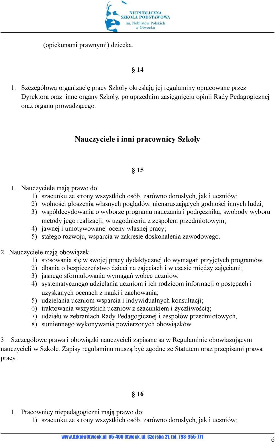 Nauczyciele i inni pracownicy Szkoły 15 1.