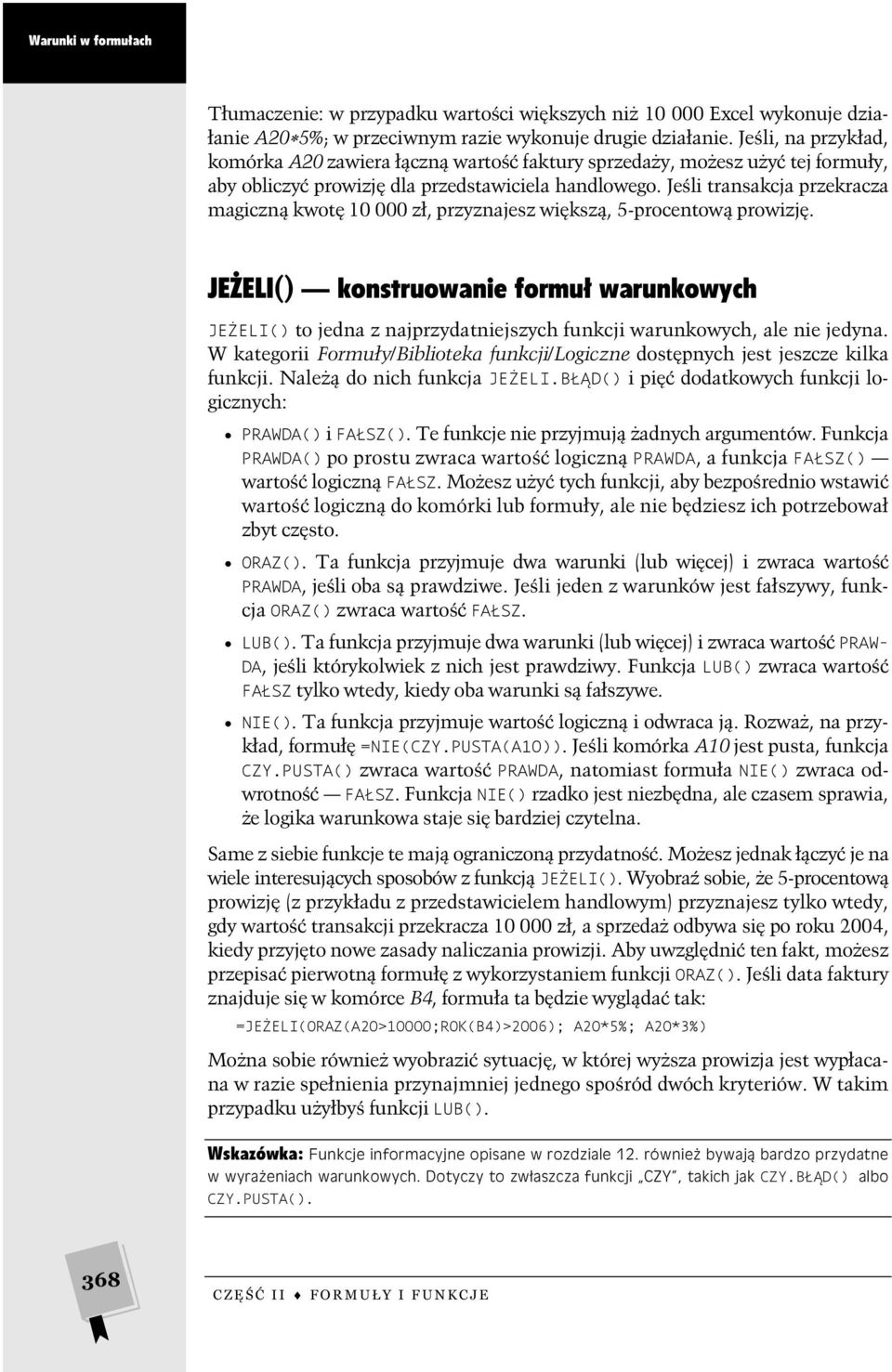 Jeśli transakcja przekracza magiczną kwotę 10 000 zł, przyznajesz większą, 5-procentową prowizję.
