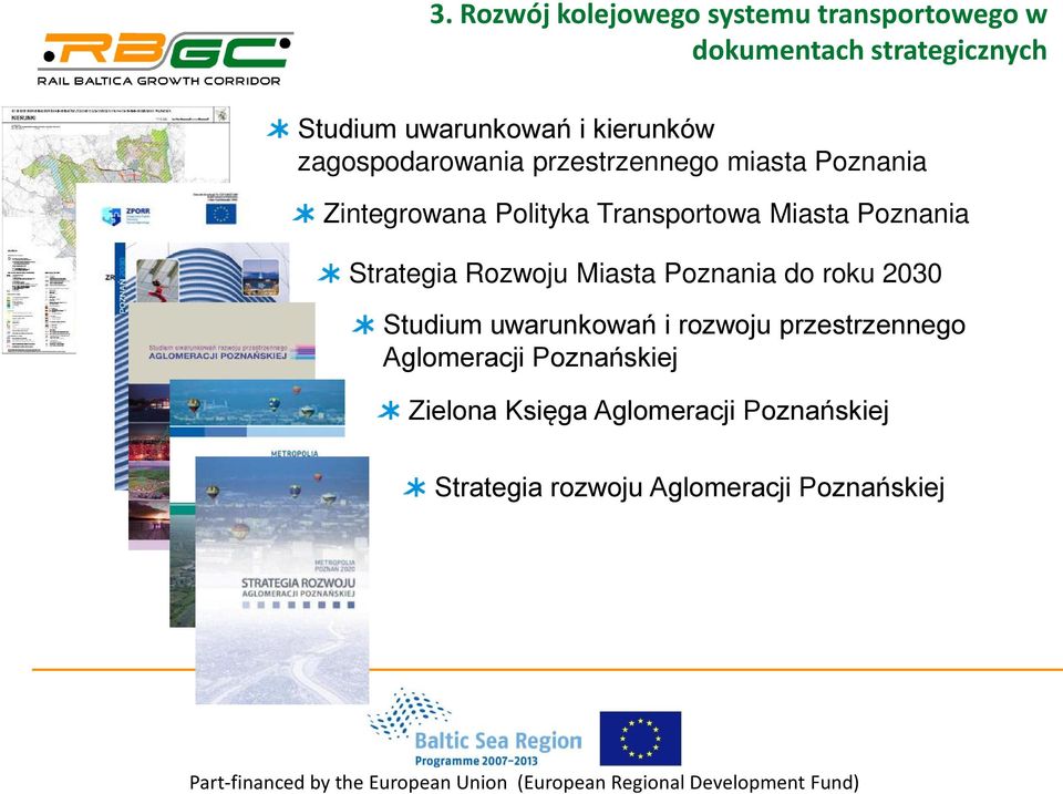 Poznania Strategia Rozwoju Miasta Poznania do roku 2030 Studium uwarunkowań i rozwoju