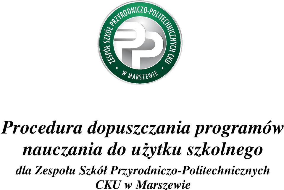 użytku szkolnego dla Zespołu