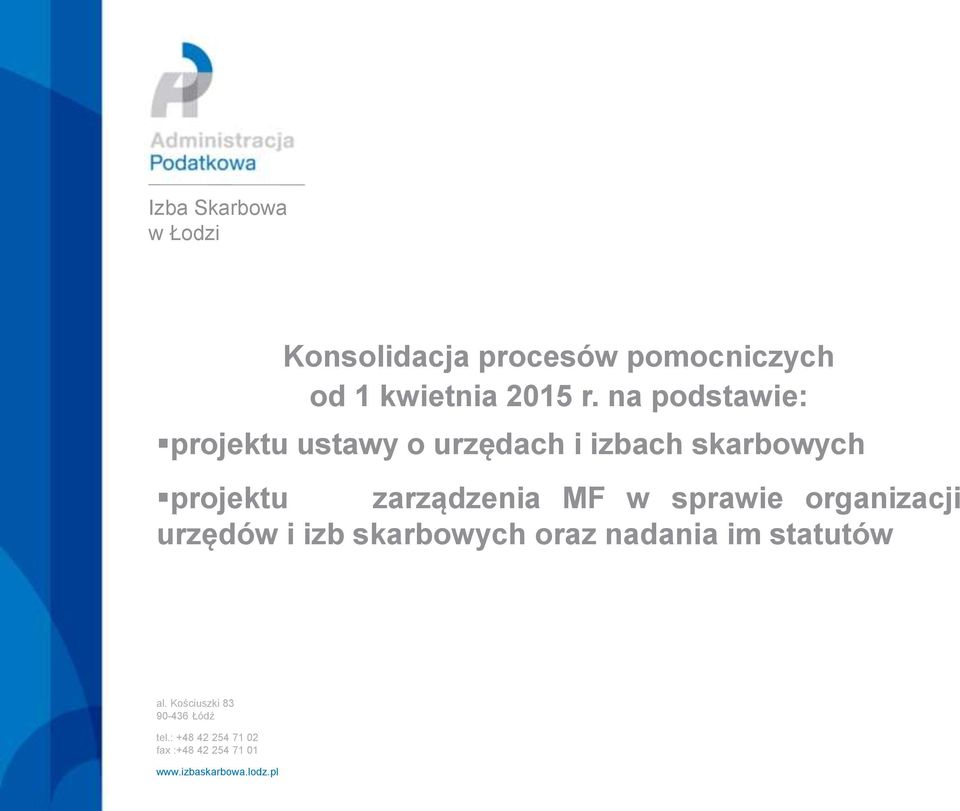 MF w sprawie organizacji urzędów i izb skarbowych oraz nadania im statutów al.