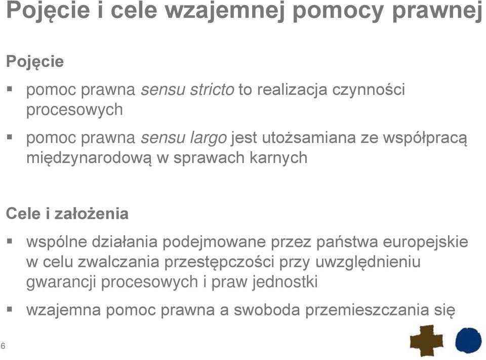 Cele i założenia wspólne działania podejmowane przez państwa europejskie w celu zwalczania