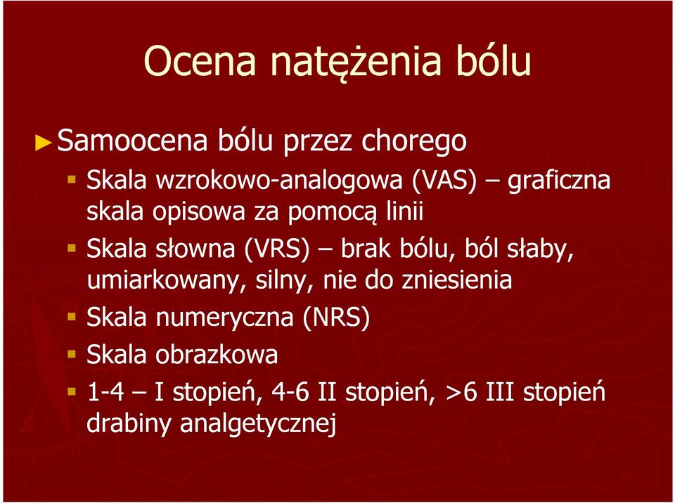 ból słaby, umiarkowany, silny, nie do zniesienia Skala numeryczna (NRS)