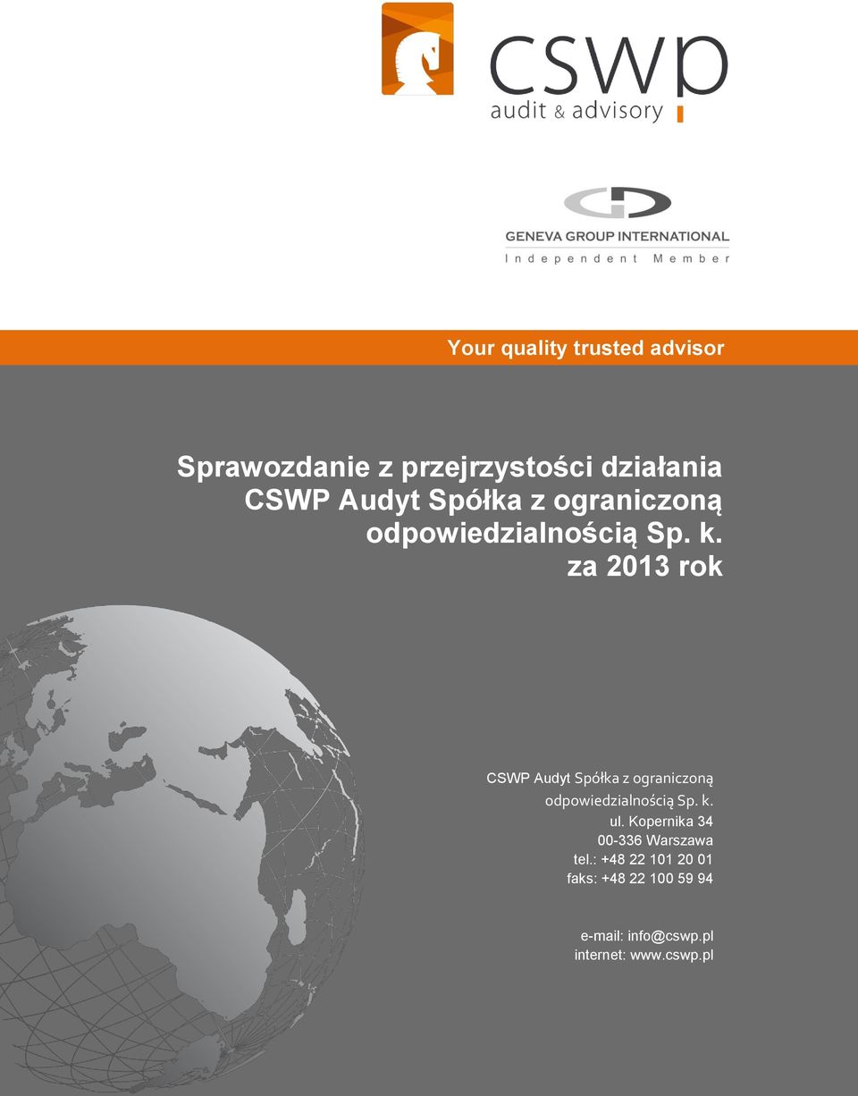 za 2013 rok CSWP Audyt  ul. Kopernika 34 00-336 Warszawa tel.