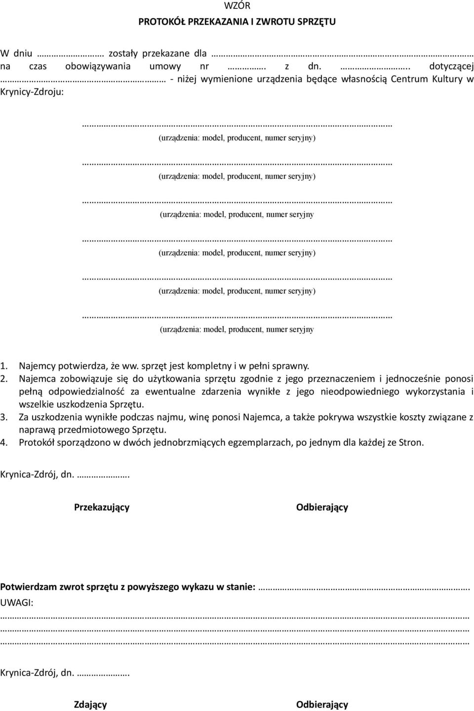 (urządzenia: model, producent, numer seryjny (urządzenia: model, producent, numer seryjny) (urządzenia: model, producent, numer seryjny) (urządzenia: model, producent, numer seryjny 1.
