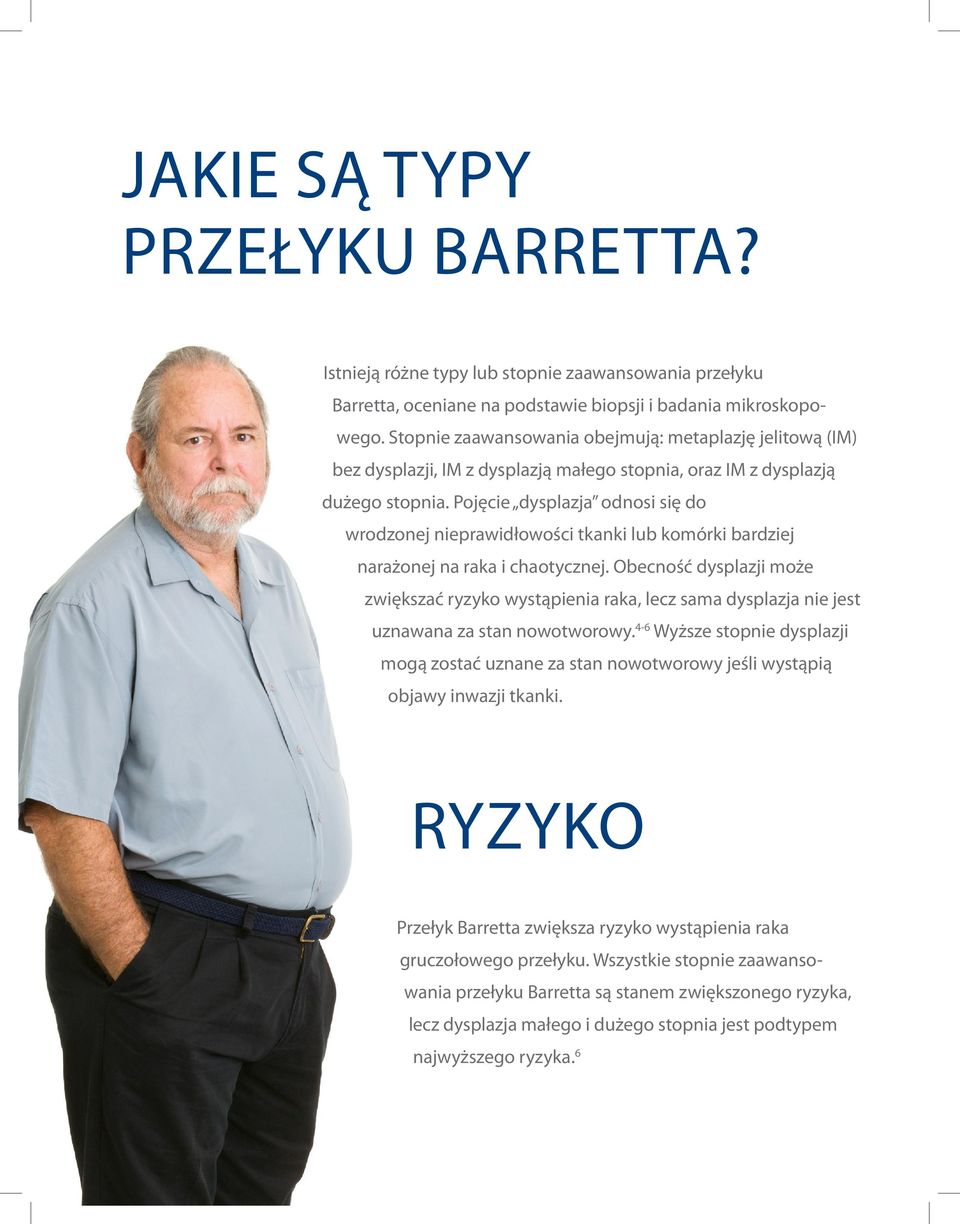 Pojęcie dysplazja odnosi się do wrodzonej nieprawidłowości tkanki lub komórki bardziej narażonej na raka i chaotycznej.