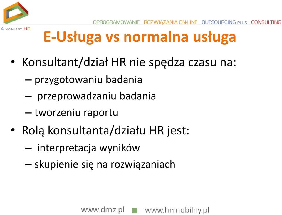 badania tworzeniu raportu Rolą konsultanta/działu HR