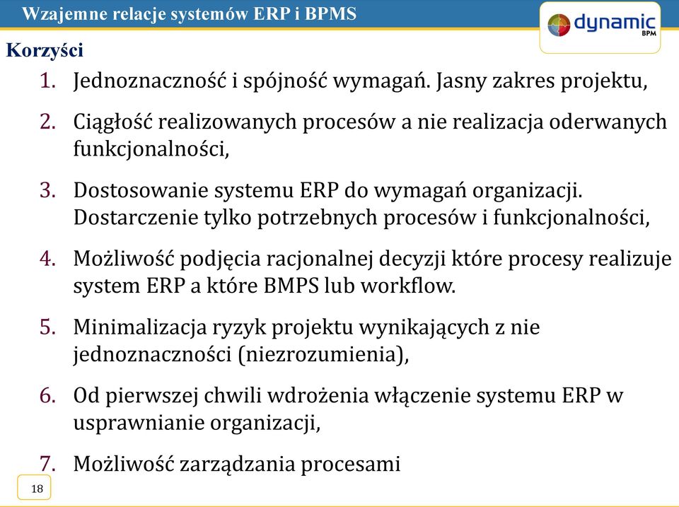 Dostarczenie tylko potrzebnych procesów i funkcjonalności, 4.