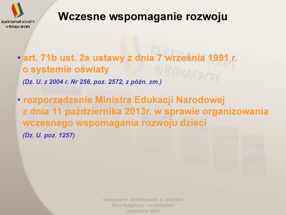 Nr 256, poz. 2572, z późn. zm.
