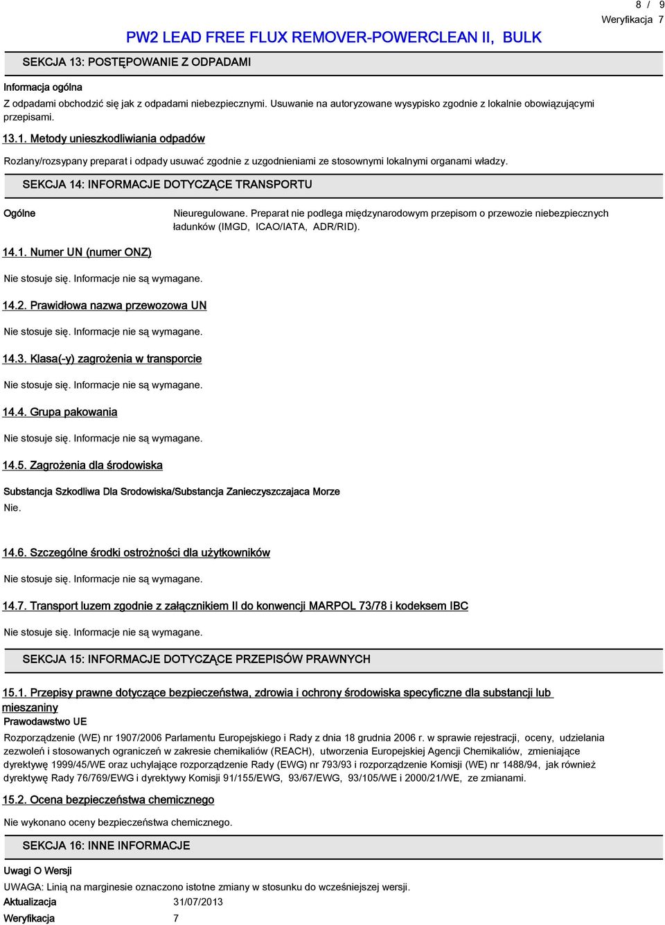 2. Prawidłowa nazwa przewozowa UN 14.3. Klasa(-y) zagrożenia w transporcie 14.4. Grupa pakowania 14.5.