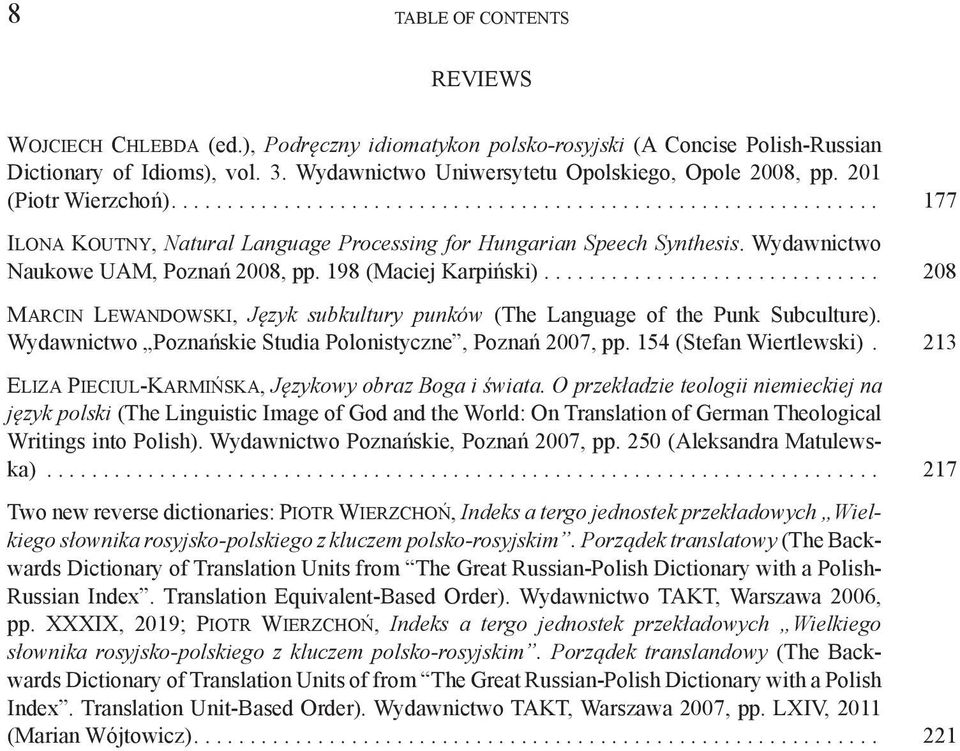 Wydawnictwo Naukowe UAM, Poznań 2008, pp. 198 (Maciej Karpiński).............................. 208 MARCIN LEWANDOWSKI, Język subkultury punków (The Language of the Punk Subculture).