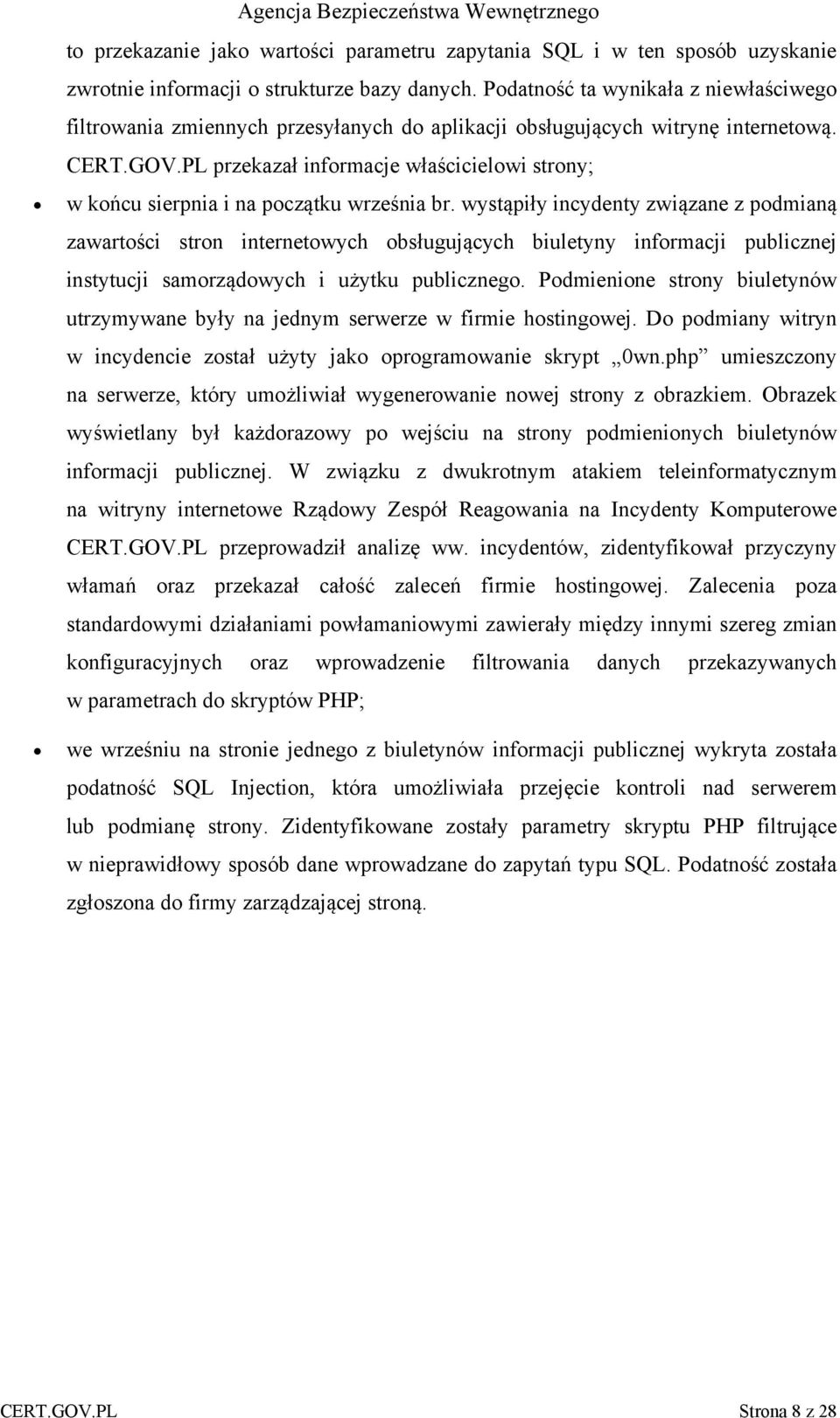 PL przekazał informacje właścicielowi strony; w końcu sierpnia i na początku września br.