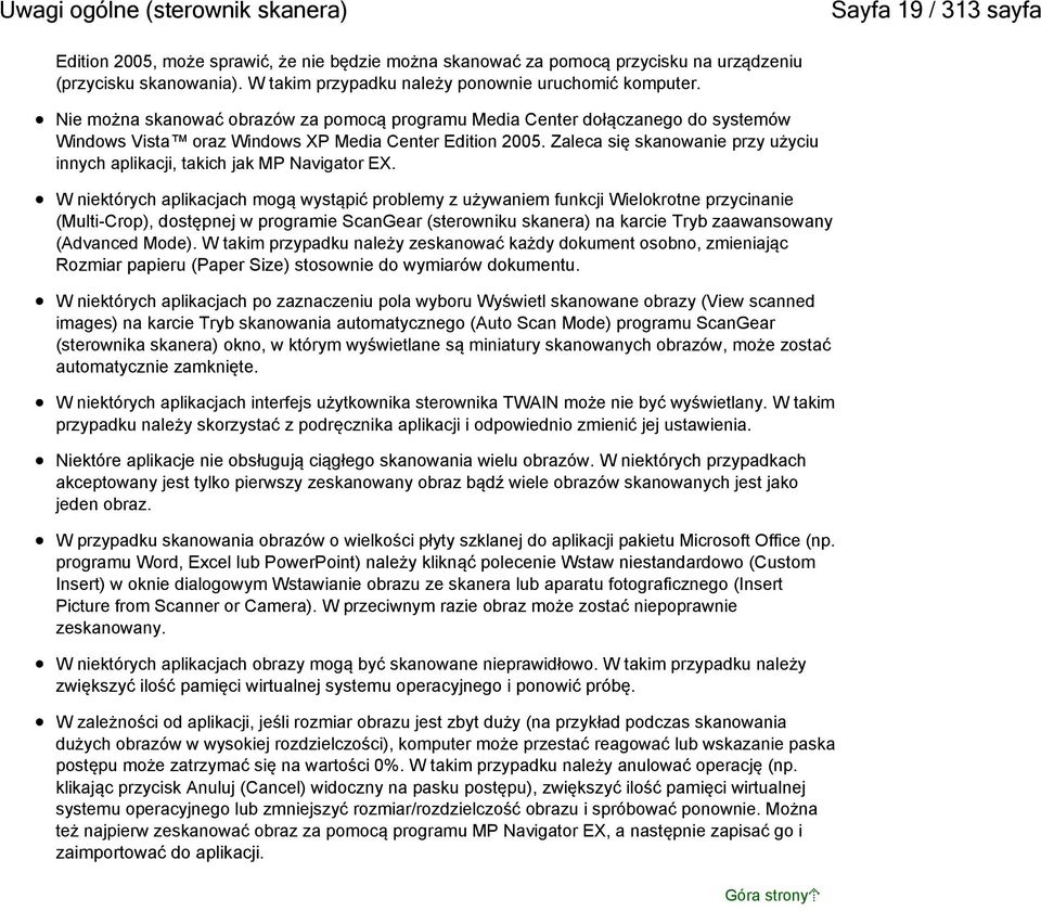 Zaleca się skanowanie przy użyciu innych aplikacji, takich jak MP Navigator EX.