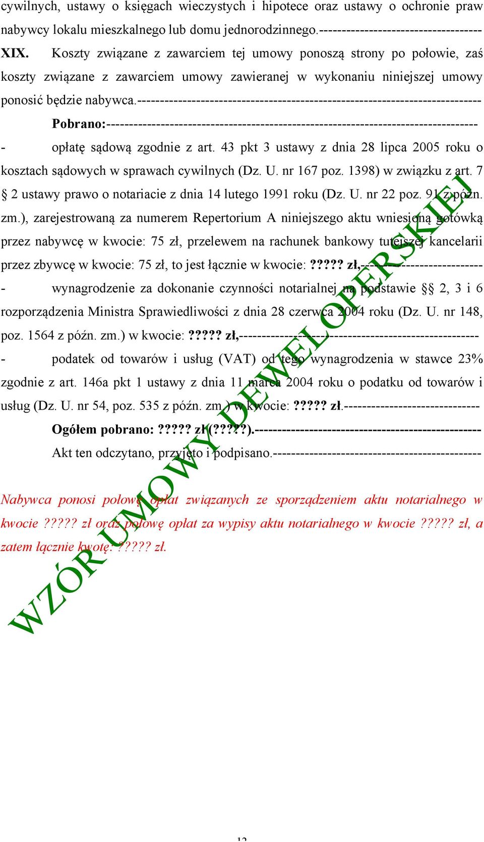 ---------------------------------------------------------------------------- Pobrano:---------------------------------------------------------------------------------- - opłatę sądową zgodnie z art.