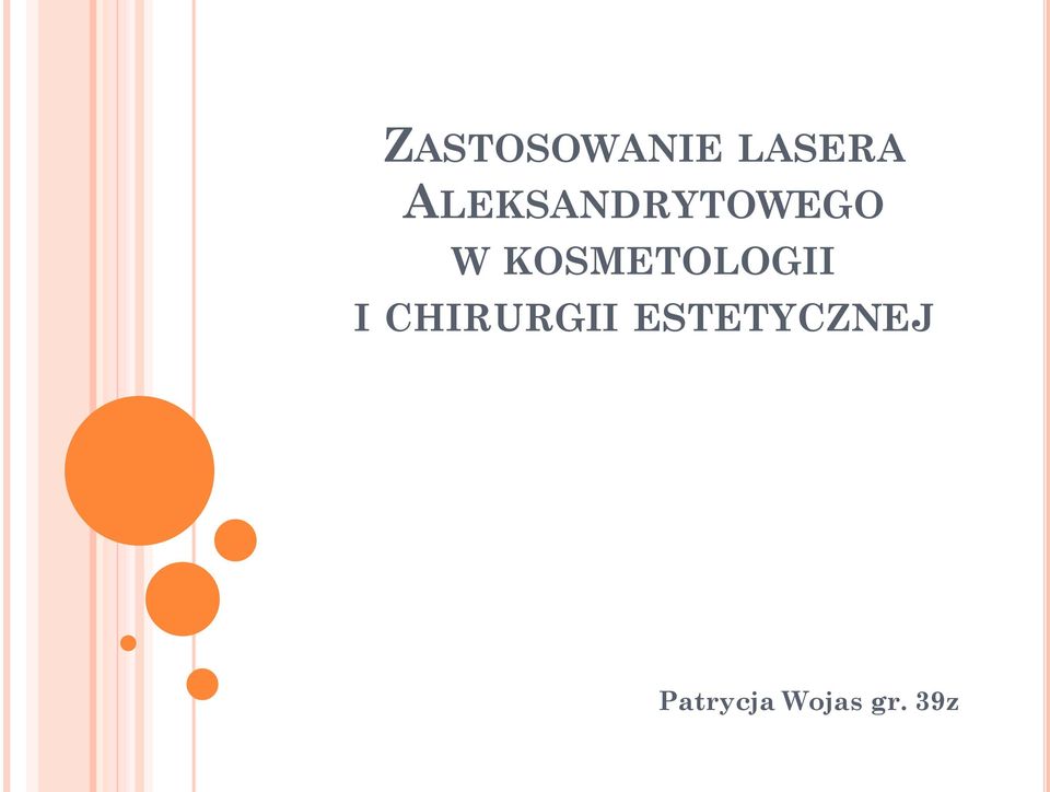 KOSMETOLOGII I CHIRURGII