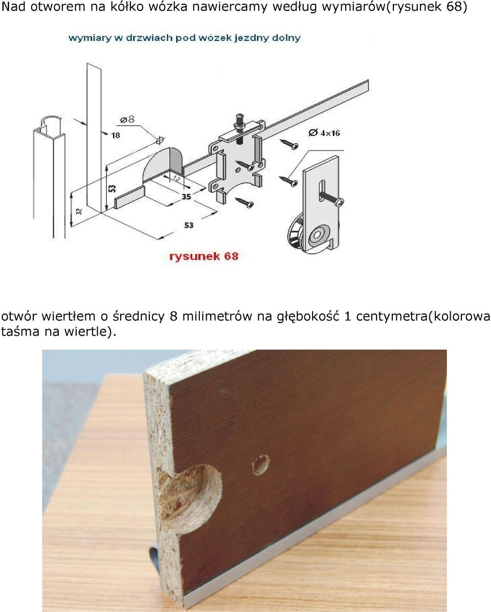 wiertłem o średnicy 8 milimetrów na